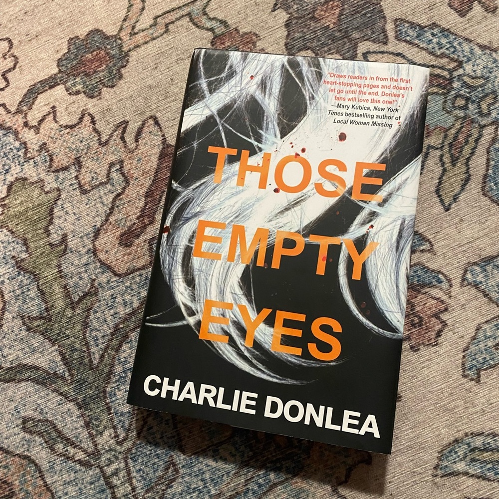 Those Empty Eyes Book by Charlie Donlea